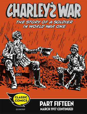 Book cover for Charley's War Comic Part Fifteen: March 1917 continued