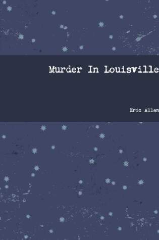 Cover of Murder In Louisville