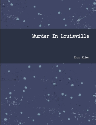 Book cover for Murder In Louisville