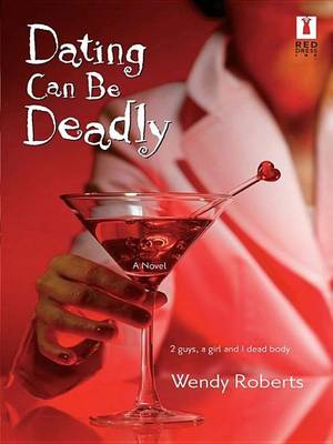 Book cover for Dating Can Be Deadly