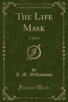 Book cover for The Life Mask