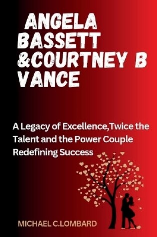 Cover of Angela Bassett &Courtney B Vance