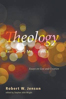 Book cover for Theology as Revisionary Metaphysics