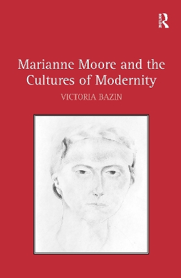 Book cover for Marianne Moore and the Cultures of Modernity