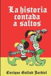 Book cover for La historia contada a saltos