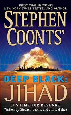 Book cover for Stephen Coonts' Deep Black: Jihad