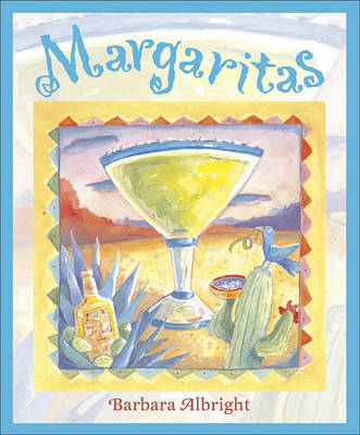 Book cover for Margaritas: Recipes for Margaritas and South-of-the-Border Snacks