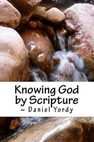 Cover of Knowing God by Scripture