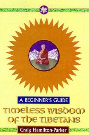 Cover of Timeless Wisdom of the Tibetans