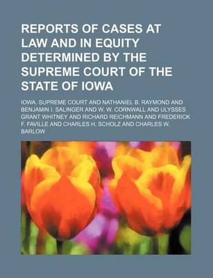 Book cover for Reports of Cases at Law and in Equity Determined by the Supreme Court of the State of Iowa (Volume 171)