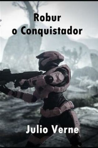 Cover of Robur o Conquistador
