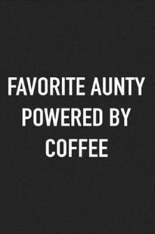 Cover of Favorite Aunty Powered by Coffee