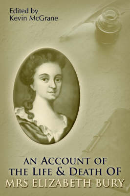 Book cover for An Account of the Life and Death of Mrs Elizabeth Bury