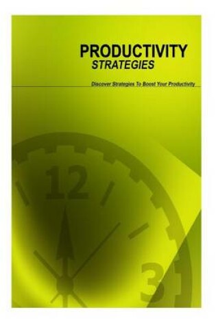 Cover of Productivity Strategies