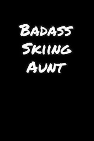 Cover of Badass Skiing Aunt