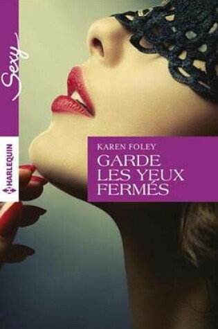 Cover of Garde Les Yeux Fermes