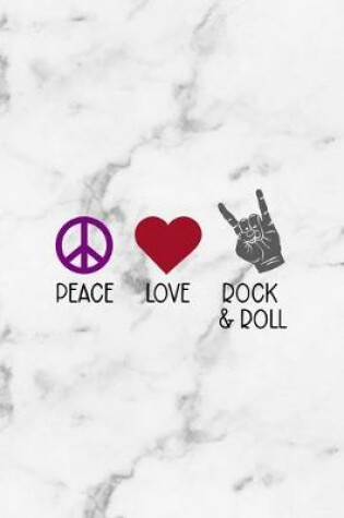 Cover of Peace Love Rock & Roll