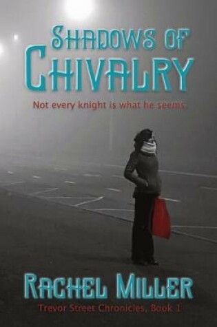 Cover of Shadows of Chivalry