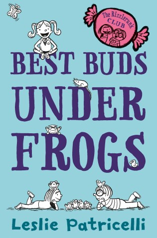 Cover of The Rizzlerunk Club: Best Buds Under Frogs