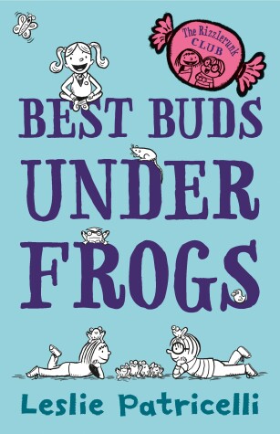 Book cover for The Rizzlerunk Club: Best Buds Under Frogs