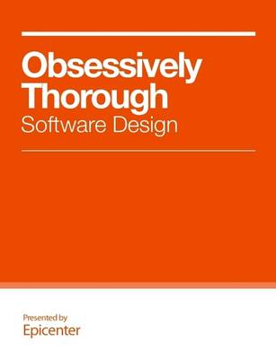 Book cover for Obsessively Thorough Software Design