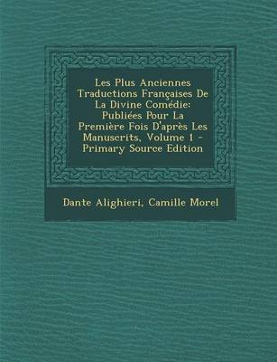 Book cover for Les Plus Anciennes Traductions Francaises de La Divine Comedie