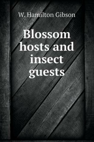 Cover of Blossom hosts and insect guests