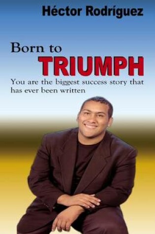 Cover of Born to Triunph