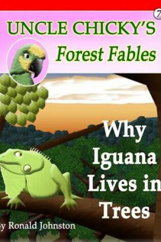 Cover of Why Iguana Lives in Trees