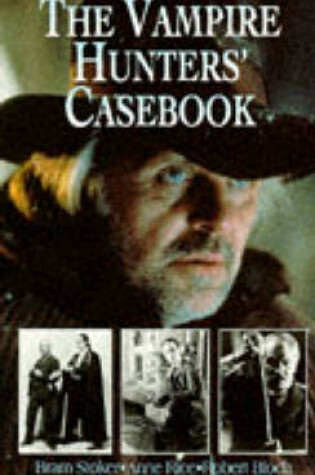 Cover of The Vampire Hunters Casebook