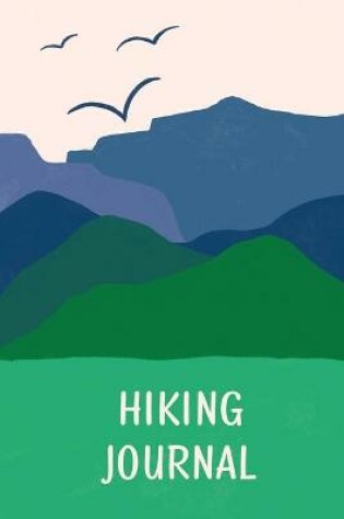 Cover of Hiking Journal For Kids