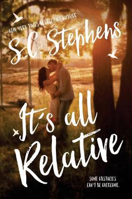 It's All Relative by S. C. Stephens