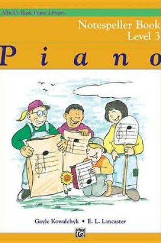 Cover of Alfred's Basic Piano Library Notespeller 3