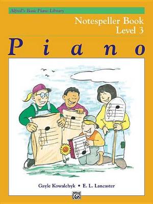 Cover of Alfred's Basic Piano Library Notespeller 3
