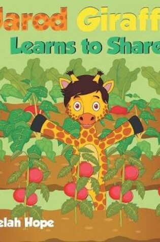 Cover of Jarod Giraffe Learns to Share
