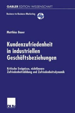 Cover of Kundenzufriedenheit in industriellen Geschäftsbeziehungen