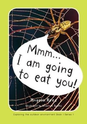 Book cover for Exploring the Outdoor Environment - Series 1: 1. Mmm ... i am Going to Eat You!