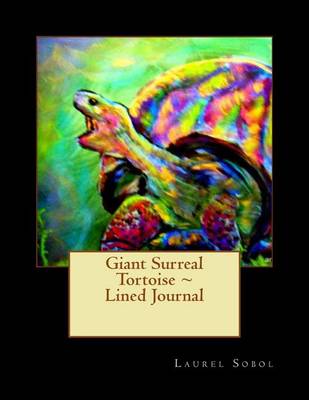 Cover of Giant Surreal Tortoise Lined Journal