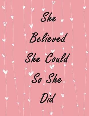 Book cover for She Believed She Could So She Did