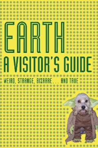 Cover of Earth A Visitor's Guide