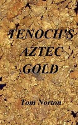 Book cover for Tenoch's Aztec Gold