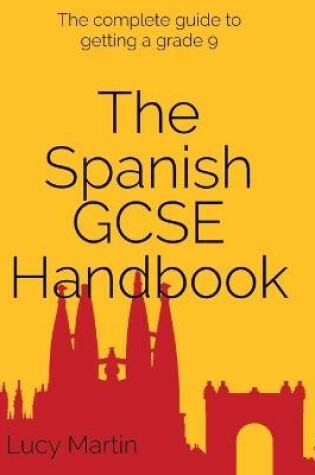 Cover of The Spanish GCSE Handbook