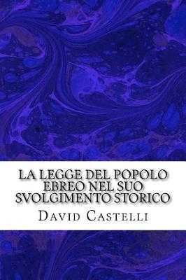 Book cover for La Legge del Popolo Ebreo Nel Suo Svolgimento Storico