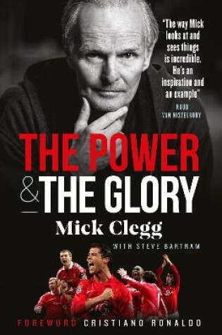 Cover of Mick Clegg: The Power and the Glory