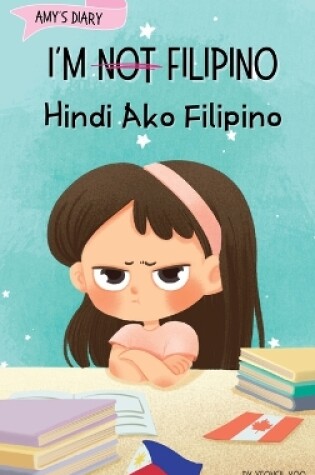 Cover of I'm Not Filipino (Hindi Ako Filipino)