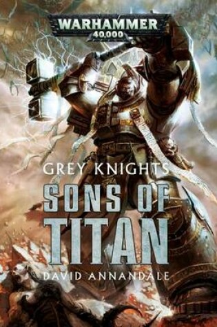 Cover of Grey Knights: Sons of Titan