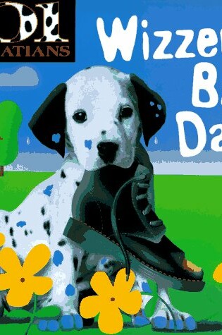 Cover of 101 Dalmations Wizzer's Bad Day