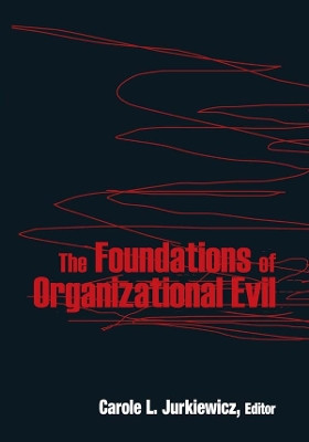 Book cover for The Foundations of Organizational Evil