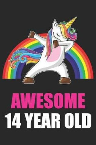 Cover of Awesome 14 Year Old Dabbing Unicorn