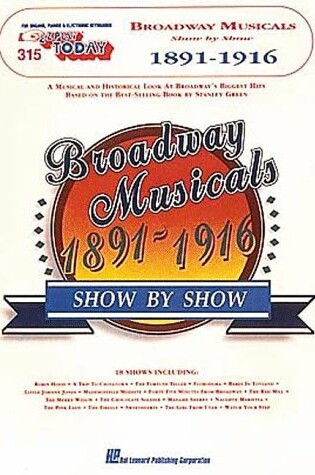 Cover of 315. Broadway Musicals Show by Show - 1891-1916